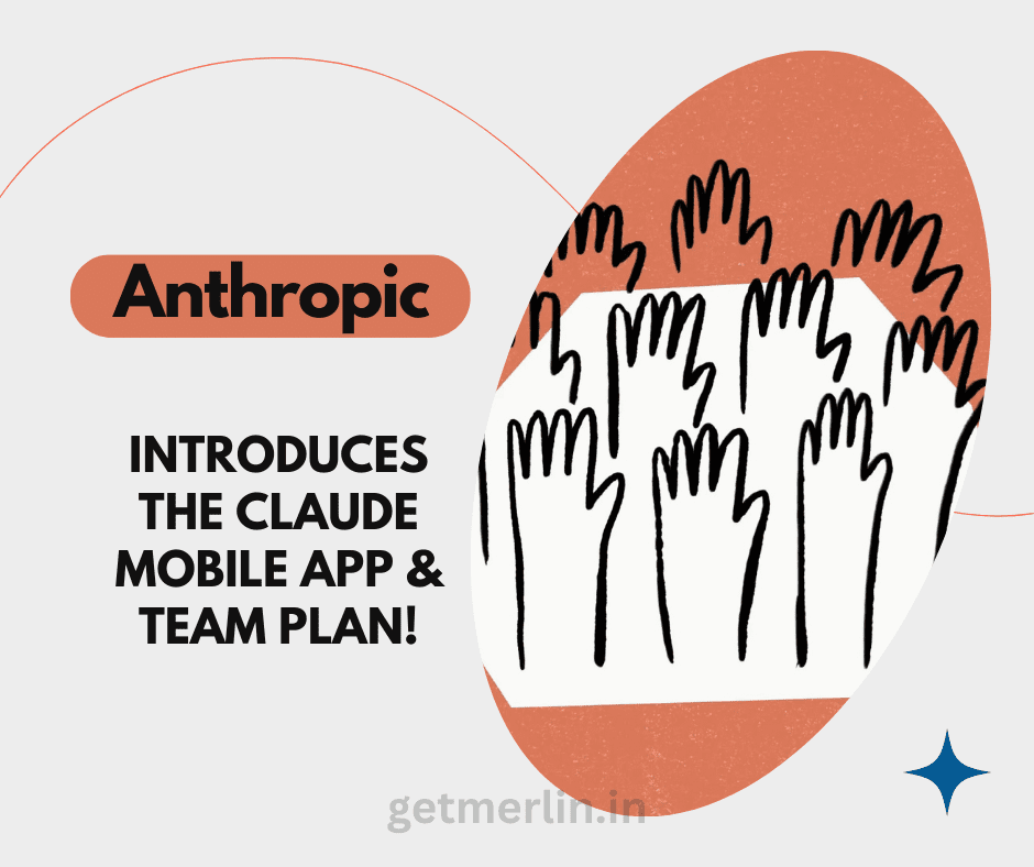 Cover Image for Anthropic released the Claude mobile app & Team Plan